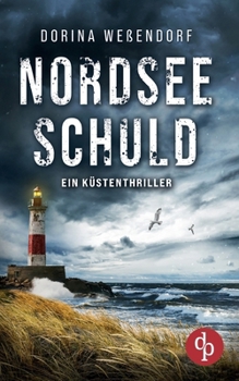 Paperback Nordseeschuld: Ein Küstenthriller über einen ungelösten Mord [German] Book