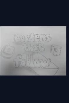 Paperback Burdens That Follow Book