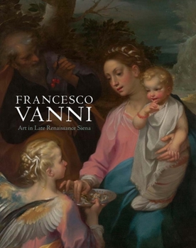 Hardcover Francesco Vanni: Art in Late Renaissance Siena Book