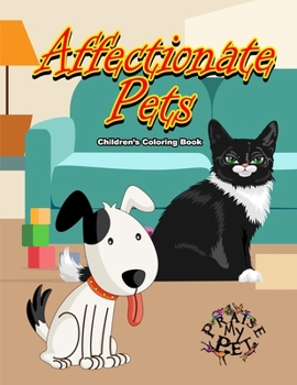 Paperback Affectionate Pets: Children's Coloring Book