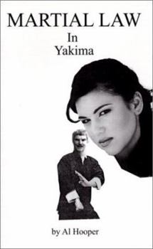 Paperback Martial Law in Yakima Book