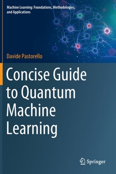 Hardcover Concise Guide to Quantum Machine Learning Book