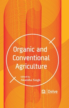 Hardcover Organic and Conventional Agriculture Book