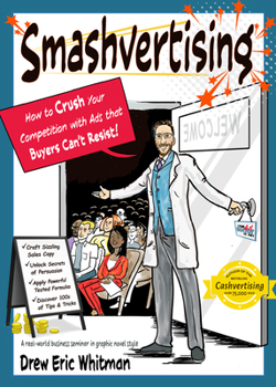 Paperback Smashvertising: How to Crush Your Competition with Ads That Buyers Can't Resist Book