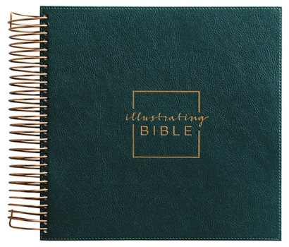 Leather Bound Illustrating Bible CSB - Spiral Bound Bible Journal, Green Book