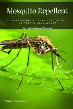 Mosquito Repellent: 12 Best Mosquito Repellent Plants dо They Really Work?