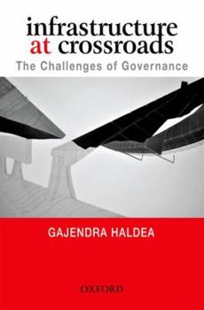 Hardcover Infrastructure at Crossroads: The Challenges of Governance Book