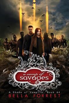 A Camp of Savages - Book #64 of the A Shade of Vampire