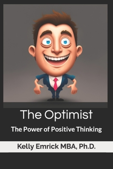 Paperback The Optimist: The Power of Positive Thinking Book