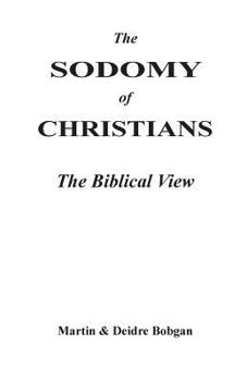 Paperback The Sodomy of Christians: The Biblical View Book