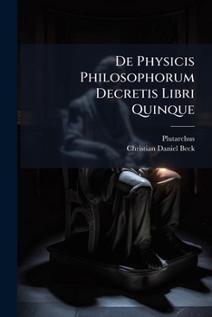 Paperback De Physicis Philosophorum Decretis Libri Quinque Book