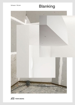 Blanking: The Architecture of Schaum/Shieh
