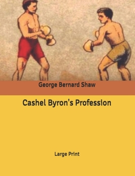 Cashel Byron's Profession: Large Print