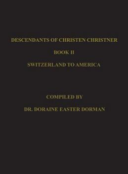 Hardcover Descendants of Christen Christner Book
