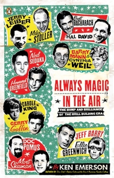 Paperback Always Magic in the Air: The Bomp and Brilliance of the Brill Building Era Book