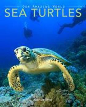 Paperback Sea Turtles: Amazing Pictures & Fun Facts on Animals in Nature Book