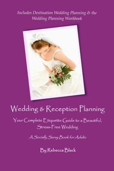 Paperback Wedding & Reception Planning: Your Complete Etiquette Guide to a Beautiful, Stress-Free Wedding Book