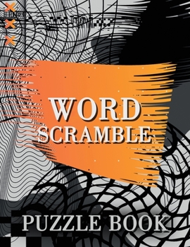 Paperback Word Scramble Puzzle Book: Challenging Word Scramble Puzzles for Adults and Kids, Fun Large Print Word Jumbles [Large Print] Book