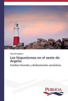 Paperback Los hispanismos en el oeste de Argelia [Spanish] Book