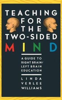 Paperback Teaching for the Two-Sided Mind: A Guide to Right Brain/Left Brain Education Book