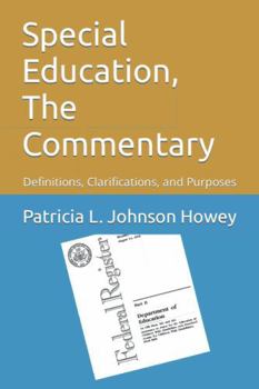 Paperback Special Education, the Commentary : Definitions, Clarifications, and Purposes Book