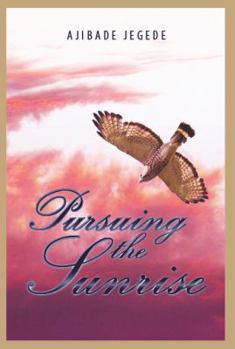 Paperback Pursuing the Sunrise Book