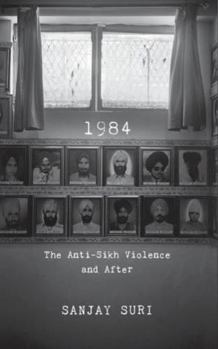 Hardcover 1984: The Anti-Sikh Riots and After Book