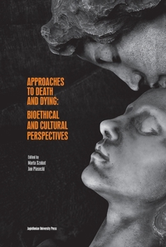 Paperback Approaches to Death and Dying: Bioethical and Cultural Perspectives Book