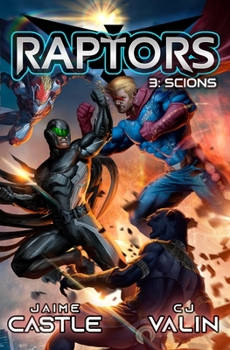Scions - Book #3 of the Raptors
