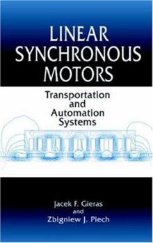 Hardcover Linear Synchronous Motors: Transportation and Automation Systems Book