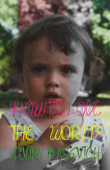 Paperback How to Love the World Book