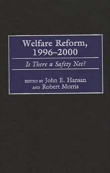 Hardcover Welfare Reform, 1996-2000: Is There a Safety Net? Book