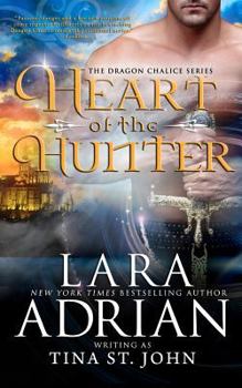 Heart of the Hunter - Book #1 of the Dragon Chalice