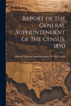 Paperback Report of the General Superintendent of the Census, 1890 Book