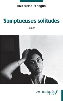 Paperback Somptueuses solitudes [French] Book