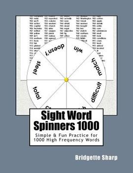 Paperback Sight Word Spinners 1000: Simple & Fun Practice for 1000 High Frequency Words Book
