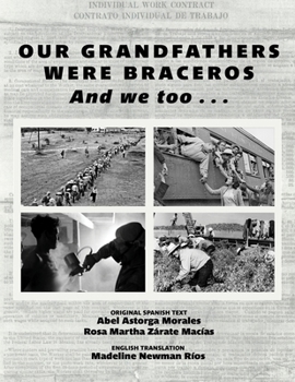 Paperback Our Grandfathers Were Braceros And We Too... Book