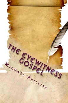 Paperback The Eyewitness Gospel Book