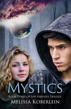 Mystics - Book #3 of the Fireflies