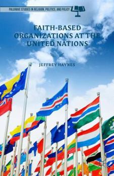 Hardcover Faith-Based Organizations at the United Nations Book