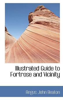 Paperback Illustrated Guide to Fortrose and Vicinity Book