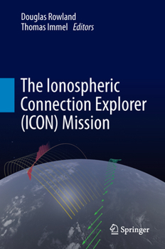 Paperback The Ionospheric Connection Explorer (Icon) Mission Book
