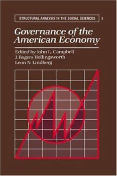 Governance of the American Economy (Structural Analysis in the Social Sciences) - Book  of the Structural Analysis in the Social Sciences