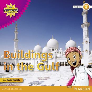 Paperback My Gulf World and Me Level 4 non-fiction reader: Buildings in the Gulf Book