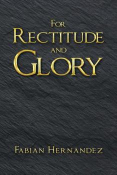 Paperback For Rectitude and Glory Book