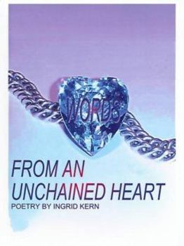 Words from an Unchained Heart