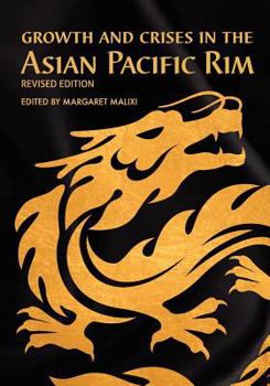 Paperback Growth and Crises in the Asian Pacific Rim (Revised Edition) Book