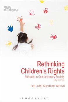 Hardcover Rethinking Children's Rights: Attitudes in Contemporary Society Book