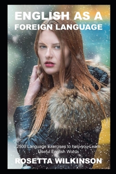 Paperback English as a Foreign Language: 2500 Language Exercises to help you Learn Useful English Words Book