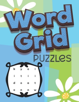 Paperback Word grid: Word grid Puzzles: Brain Games, Solve the Puzzle, Seniors, Adults and all other Puzzle Fans Book